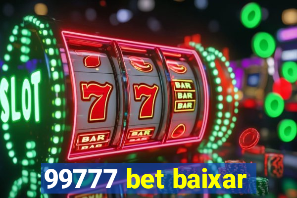 99777 bet baixar