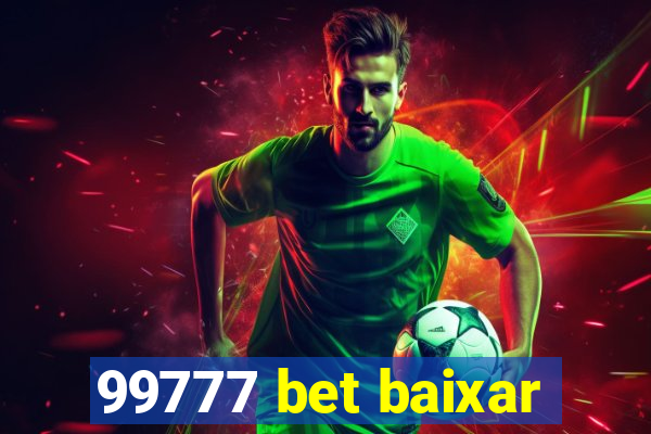 99777 bet baixar