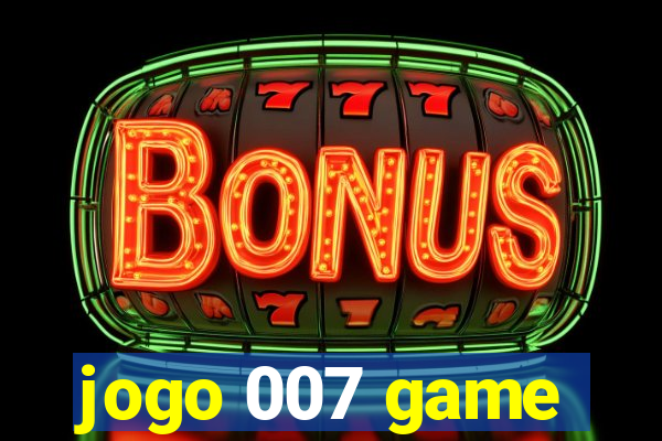 jogo 007 game