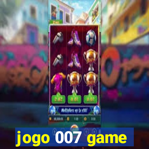 jogo 007 game