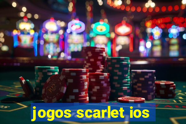 jogos scarlet ios