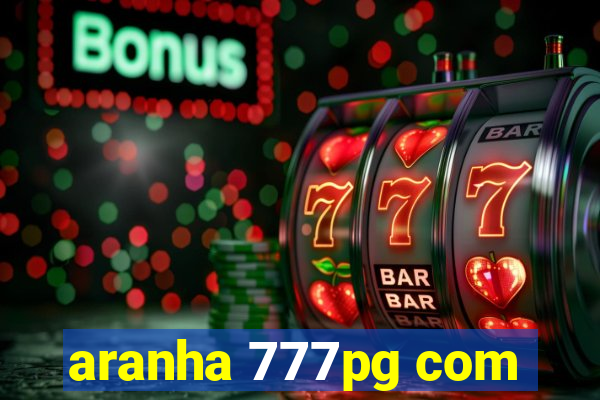 aranha 777pg com