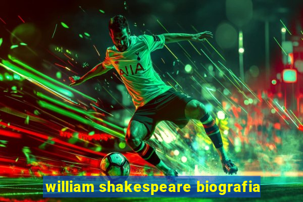 william shakespeare biografia