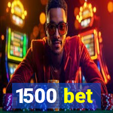 1500 bet