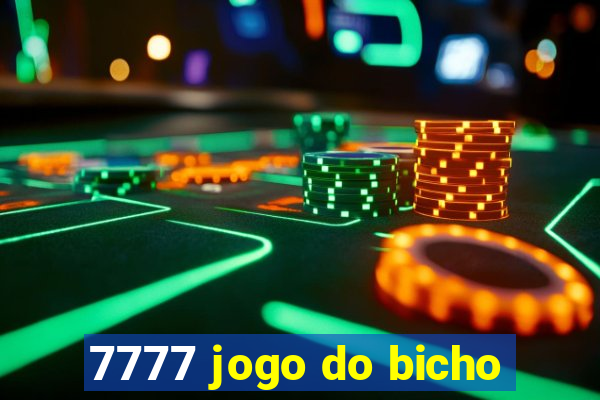 7777 jogo do bicho