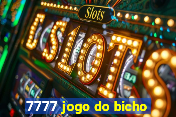 7777 jogo do bicho