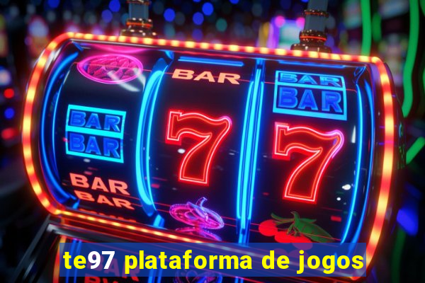 te97 plataforma de jogos