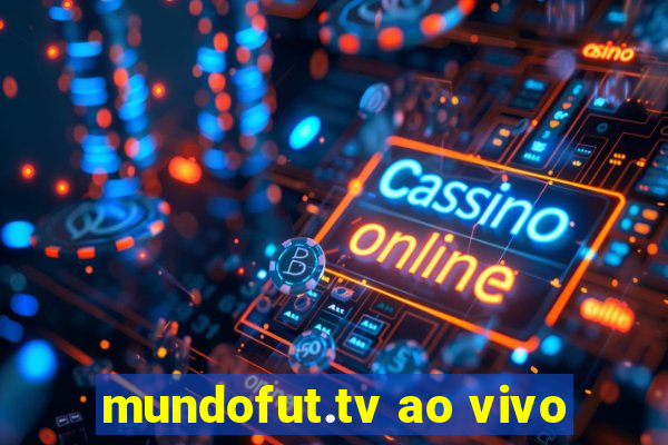 mundofut.tv ao vivo