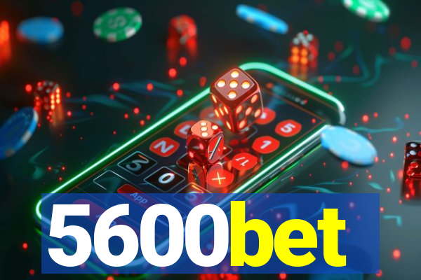 5600bet