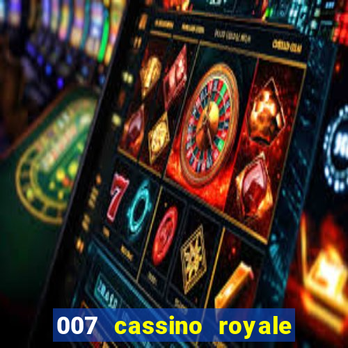 007 cassino royale download dublado 4shared