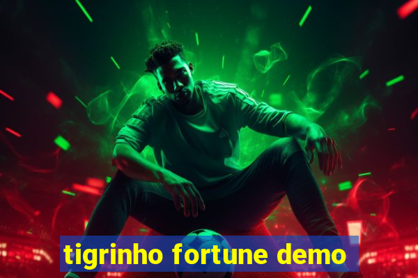 tigrinho fortune demo