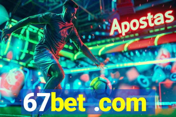 67bet .com