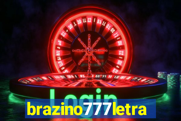 brazino777letra