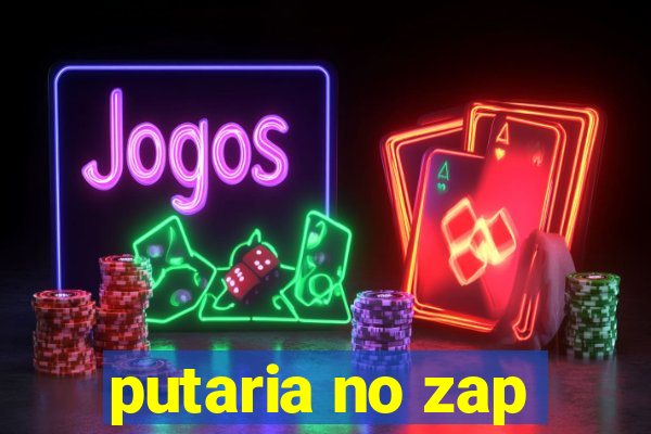 putaria no zap