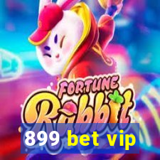 899 bet vip