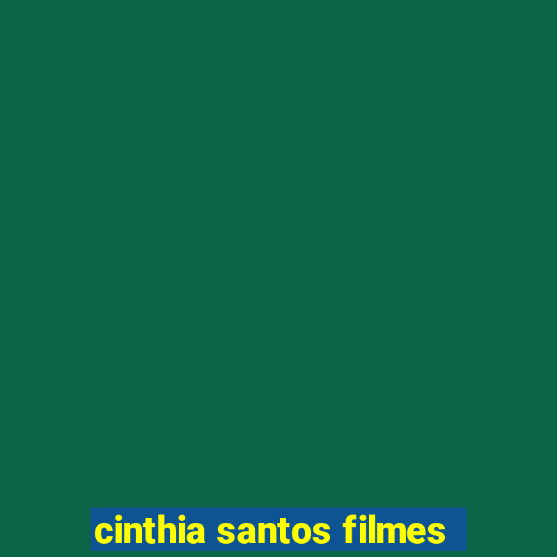 cinthia santos filmes