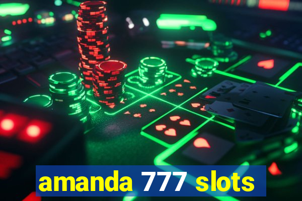 amanda 777 slots