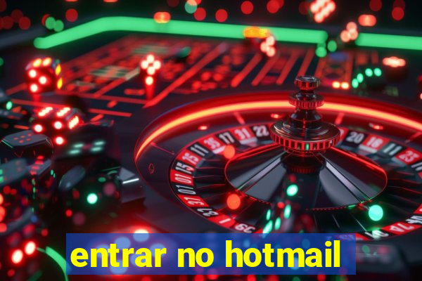 entrar no hotmail