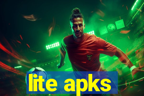 lite apks