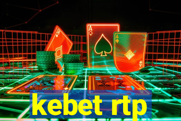 kebet rtp