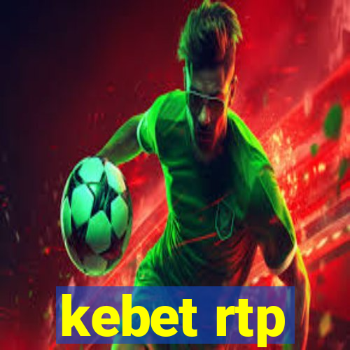 kebet rtp