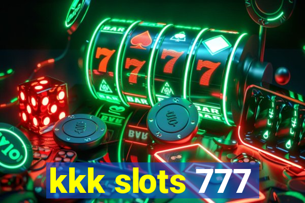 kkk slots 777