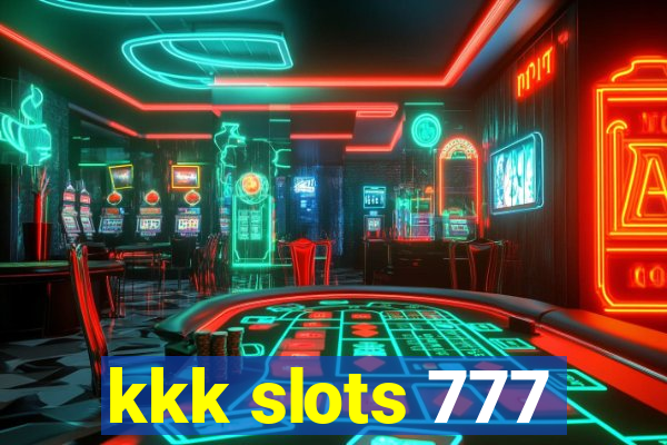 kkk slots 777