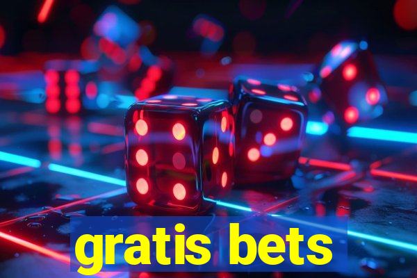 gratis bets