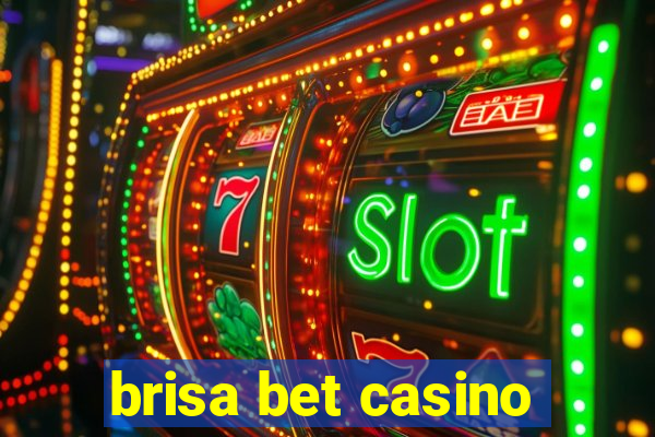 brisa bet casino