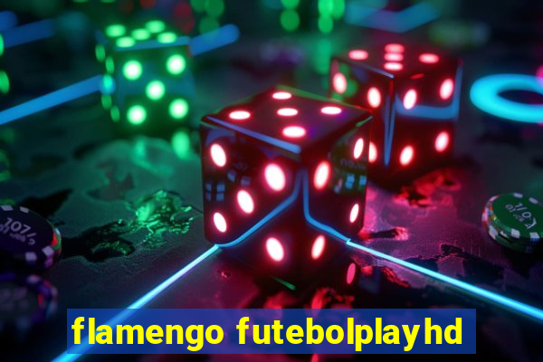 flamengo futebolplayhd