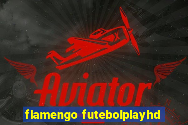 flamengo futebolplayhd