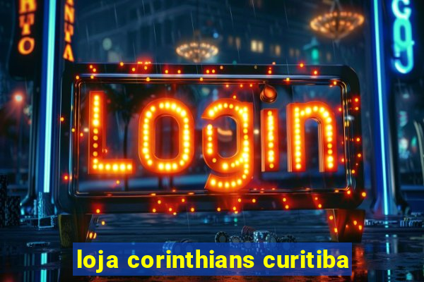 loja corinthians curitiba