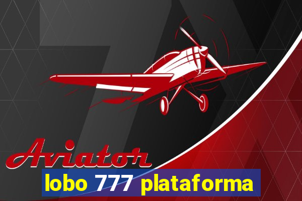 lobo 777 plataforma