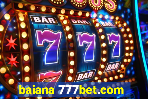 baiana 777bet.com