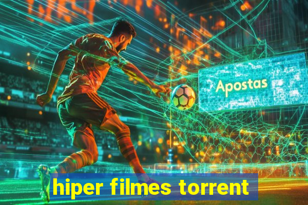 hiper filmes torrent