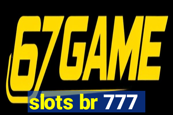 slots br 777