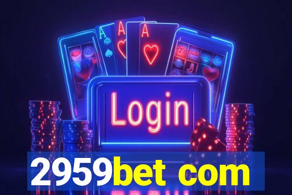 2959bet com