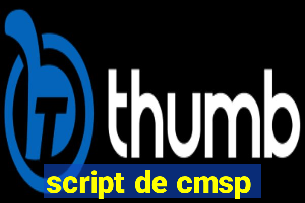 script de cmsp