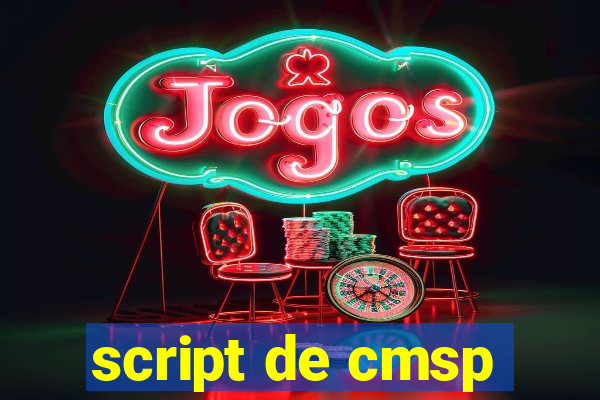 script de cmsp