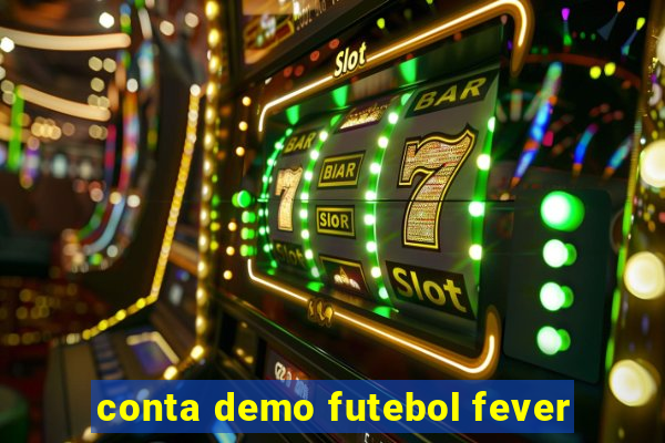 conta demo futebol fever