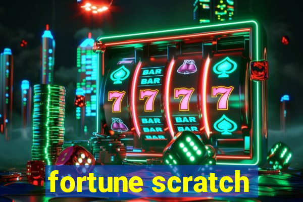 fortune scratch