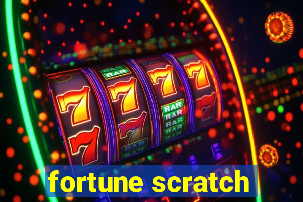 fortune scratch