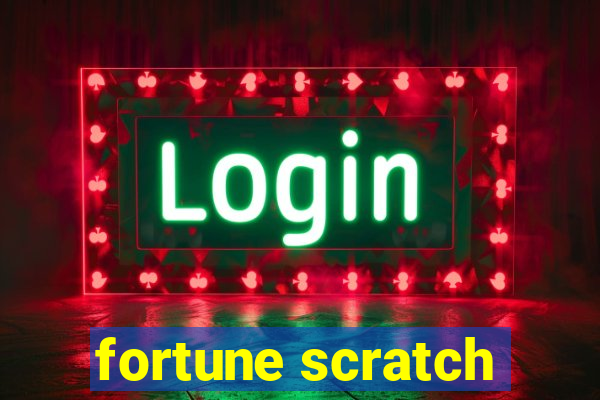 fortune scratch