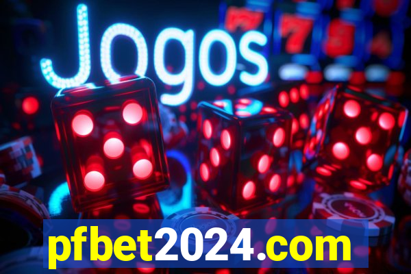 pfbet2024.com