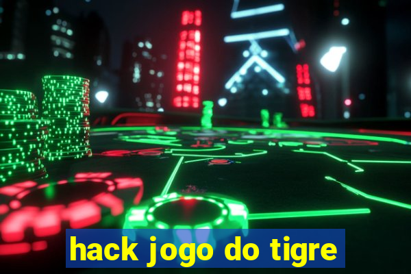 hack jogo do tigre