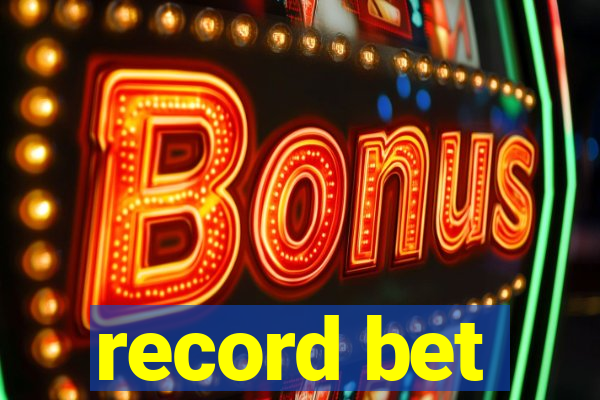 record bet