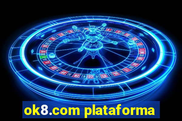 ok8.com plataforma