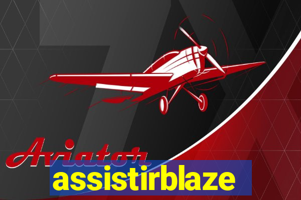 assistirblaze