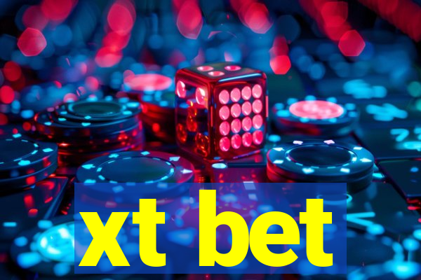 xt bet