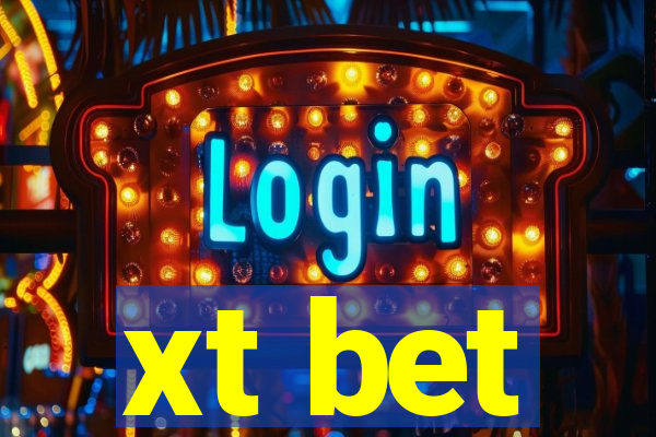 xt bet